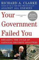 Your Government Failed You.by Clarke New 9780061474637 Fast Free Shipping<|