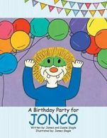 A Birthday Party for Jonco.by Slagle, New 9781524540227 Fast Free Shipping.#