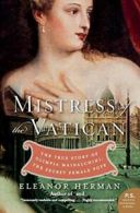Mistress of the Vatican: The True Story of Olim. Herman<|
