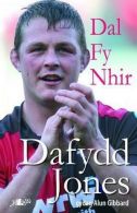 Dal Fy Nhir - Hunangofiant Dafydd Jones, Alun Gibbard, Dafydd Jones,