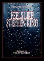 Feels like Stephen King by Steven Deighan (Paperback)