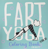 Fart Yoga Coloring Book For Adults: Relaxing Coloring Book (Let That Shit Go), V