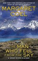 The Man Who Fell from the Sky (Berkley Prime Crime) By Margaret Coel