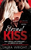 Mark of the vampire series: Eternal kiss by Laura Wright (Paperback)