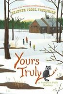 Yours Truly (Pumpkin Falls Mystery). Frederick 9781442471863 Free Shipping<|