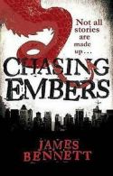 Bennett, James : Chasing Embers (Ben Garston Novel)