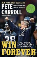 Win Forever: Live, Work, and Play Like a Champion v... | Book