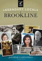 Legendary Locals of Brookline. Campaniolo 9781467101370 Fast Free Shipping<|