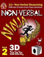 11+ Non bal Reasoning: The Non-bal Ninja Training Course. Book 2: 3D, Anal