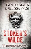 Fiction without frontiers: Stoker's Wilde by Steven Hopstaken (Paperback)