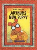 Arthur's New Puppy (Arthur Adventures (Pb)). Brown 9780780755765 New<|