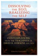 Dissolving the ego, realizing the self: contemplations from the teachings of