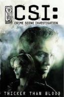 CSI: crime scene investigation: thicker than blood by Jeff Mariotte (Paperback)