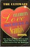 The Ultimate Celebrity Love Secrets & Scandals Book By Andrea Love