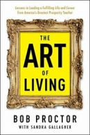 The Art of Living (Prosperity Gospel). Proctor 9780399175190 Free Shipping<|