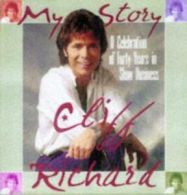 Cliff Richard: a celebration : the official story of forty years in show