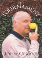 The Tournament By John Clarke. 9781877008375
