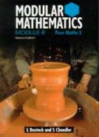 Modular Mathematics: Pure Mathematics 2 Module B (Heinemann Mod .9780748717750