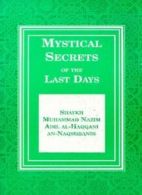 Mystical Secrets of the Last Days. Naqshbandi 9780934905275 Free Shipping<|