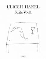 Ulrich Hakel: Suite VoilA . Schmid, Hakel 9783735601353 Fast Free Shipping<|
