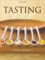 Tasting Club: Gathering together to share and savor your favorite tastes by