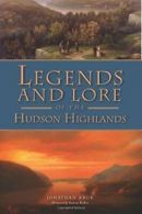 Legends and Lore of the Hudson Highlands. Kruk 9781609498740 Free Shipping<|