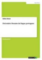 Dicionario Houaiss Da Lingua Portugues by Celine Simon (Paperback)