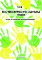 2014 EYFS profile - handbook: including the assessment and reporting