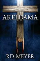 Akeldama by Meyer, RD New 9780998726335 Fast Free Shipping,,