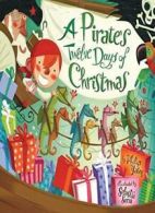 A Pirate's Twelve Days of Christmas By Philip Yates