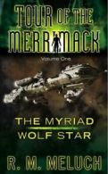 Tour of the Merrimack: Tour of the Merrimack: Volume One by R. M. Meluch