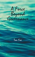 A Force Beyond Governance.by Fox, Tom New 9781785074844 Fast Free Shipping.#