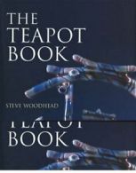 The Teapot Book By Steve Woodhead