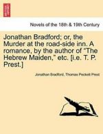 Jonathan Bradford; or, the Murder at the road-s. Bradford, Jonathan.#