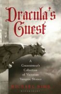 Dracula's Guest: A Connoisseur's Collection of Victorian Vampir .9781408809969