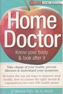 Home Doctor - Know Your Body & Look After It By Dr Warwick Carter