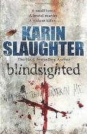 Blindsighted | Karin Slaughter | Book