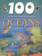 100 things you should know about oceans by Clare Oliver Clive Carpenter