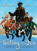 Testing the Ice: A True Story about Jackie Robinson. Robinson 9780545052511<|