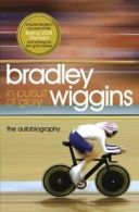 In Pursuit of Glory By Bradley Wiggins. 9781409108368