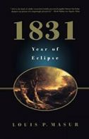 1831: Year of Eclipse.by Masur New 9780809041190 Fast Free Shipping<|