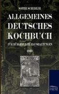 Allgemeines Deutsches KochBook. Scheibler, Sophie 9783861951117 Free Shipping.*=