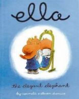 Ella, the elegant elephant by Carmela D'Amico (Book)