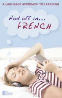 Nod Off in French: A Laid-back Approach to Learning CD