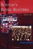 Boston's Royal Rooters (Images of Baseball). Nash 9780738538211 Free Shipping<|