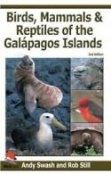 Birds, Mammals, and Reptiles of the Galapagos I. Swash, Still<|