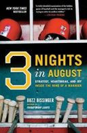 Three Nights in August: Strategy, Heartbreak, a. Bissinger<|