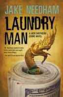 A Jack Shepherd crime novel: Laundry man by Jake Needham (Paperback)