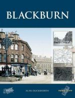 Blackburn (Town and City Memories), Duckworth, Alan, ISBN 185937