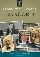 Legendary Locals of Concord.by Courtney New 9781467101967 Fast Free Shipping<|